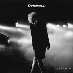 GOLDFRAPP - Tales Of Us