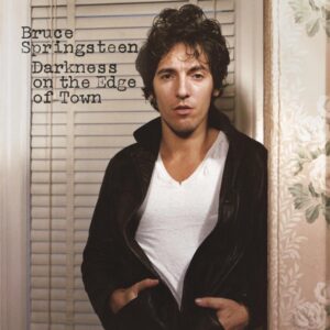 Bruce Springsteen - Darkness On The Edge Of Town