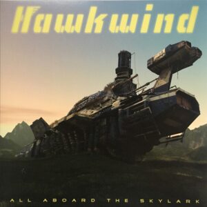 Hawkwind - All Abroad The Skylark