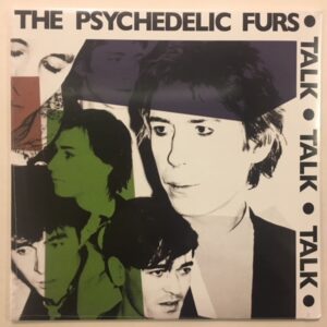 The Psychedelic Furs - Talk Talk Talk