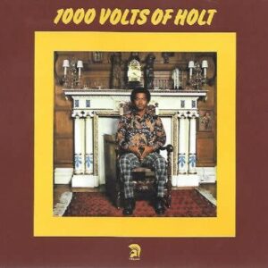 JOHN HOLT - 1000 Volts Of Holt