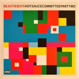 Beastie Boys - Hot Sauce Committee Pt 2