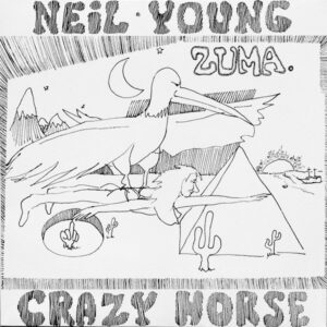 Neil Young & Crazy Horse - Zuma