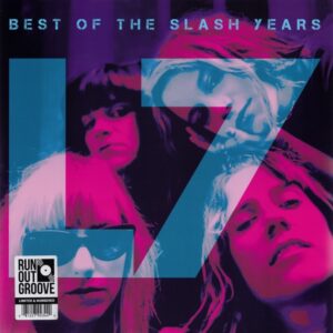 L7 - Best Of The Slash Years