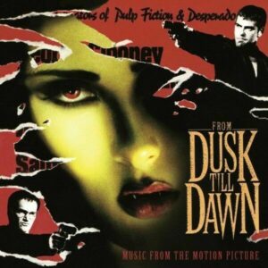 OST - FROM DUSK TILL DAWN