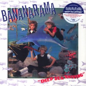 Bananarama - Deep Sea Skiving