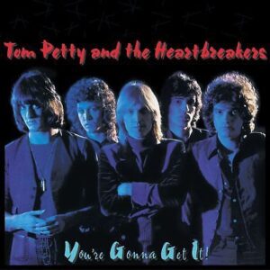 Tom Petty - You'Re Gonna Get It