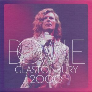 David Bowie - Glastonbury 2000 (Vinyl)