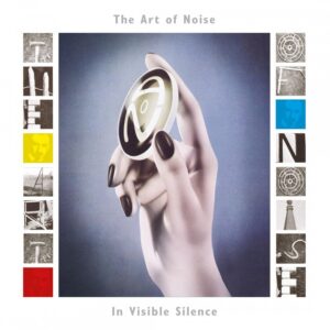 The Art Of Noise - In Visible Silence