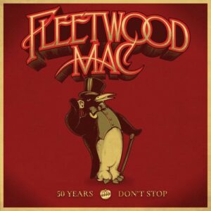 Fleetwood Mac - 50 Years Of Fleetwood Mac