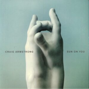 Craig Armstrong - sun on you