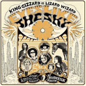 King Gizzard & The Lizard Wizard - Eyes Like The Sky