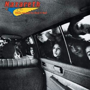 Nazareth Clocse Enough For Rock 'n' Roll