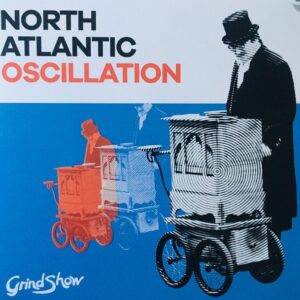 NORTH ATLANTIC OSSILATION - GRINDSHOW