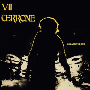 CERRONE - You are the one - Cerrone Vii