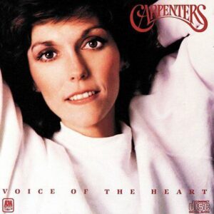 The Carpenters - Voice Of The Heart