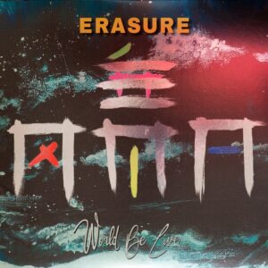 Erasure - World Be Live