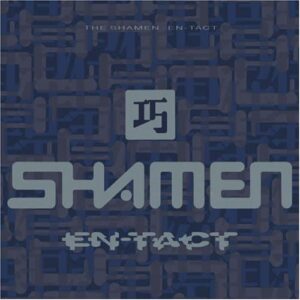 THE SHAMEN - EN-ACT