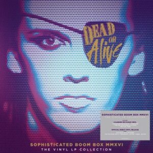 Dead Or Alive - Sophisticated Boom Box Mmxvi