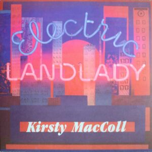 Kirsty Maccoll - Electric Landlady