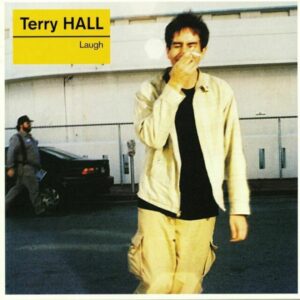 Terry Hall - Laugh