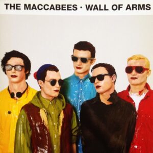 Maccabees - Wall Of Arms