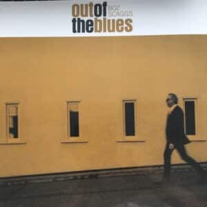 Out Of The Blues -Boz Scaggs