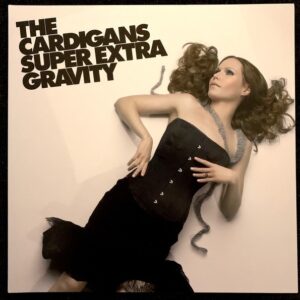 The Cardigans - Super Extra Gravity