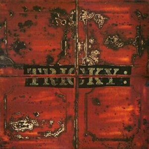 TRICKY - MAXINQUAYE