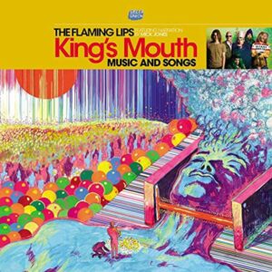 The Flaming Lips - Kings Mouth