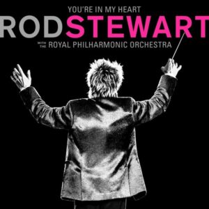 Rod Stewart- With The Royal Philharmonic Orch E Stra- You're In My Heart