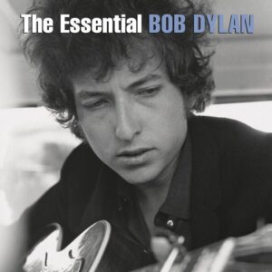 Bob Dylan - The Essential