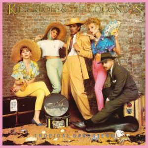 Kid Creole And The - Tropical Gangsters