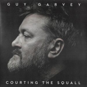 Guy Garvey - Courting The Squall