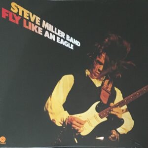 Steve Miller Band - Fly Like An Eagle