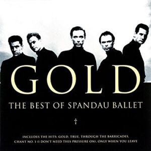 Spandau Ballet - Gold