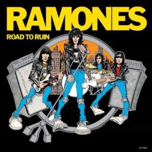 Ramones - Road To Ruin (40Th Anniversary)