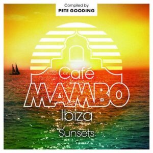 VARIOUS ARTISTS - CAFE MAMBO SUNSETS 2015