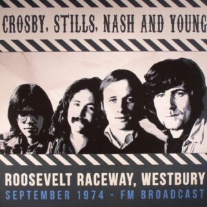 Crosby / Stills / Nash & Young - Roosevelt Raceway / Westbury / September 1974