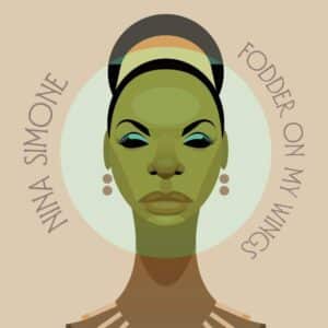 Nina Simone - Fodder On My Wings