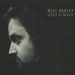 Will Varley - Spirit Of Minnie