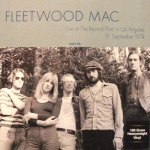 Fleetwood Mac - Live At The Record Plant In Los Angeles 19Th September 1974