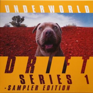 UNDERWORLD - DRIFT SERIES 1 SAMPLER EDITION