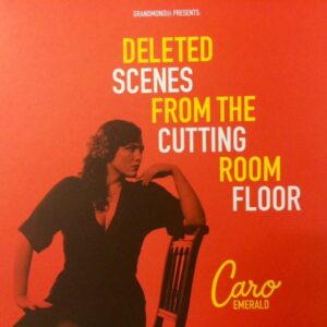 Caro Emerald - Deleted Scenes From The Cutting Room Floor