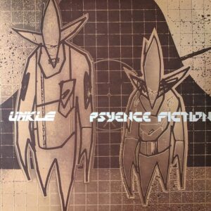 UNKLE - PSYENCE FICTION