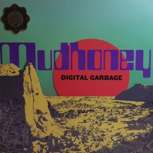 Mudhoney - Digital Garbage (Loser Edition)