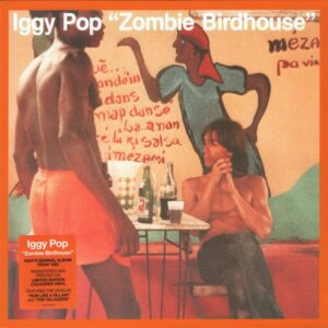 Iggy Pop - Zombie Birdhouse