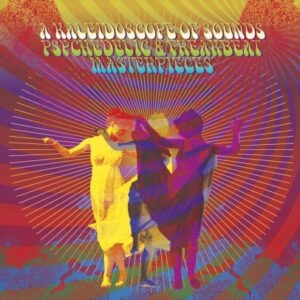 Various Artists - A Kaleidoscope Of Sounds Psychedlic & Freakbeat Masterpieces