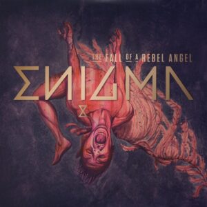 ENIGMA - The Fall Of A Rebel Angel