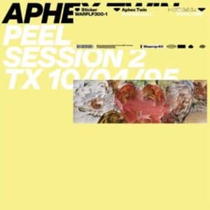 APHEX TWIN - PEEL SESSION 2